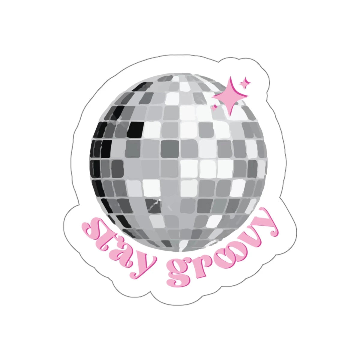 stay groovy disco ball with pink writing and a twinkling star