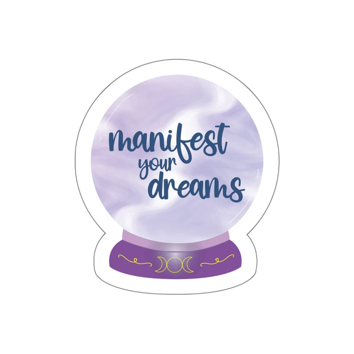 Purple crystal ball with manifest your dreams