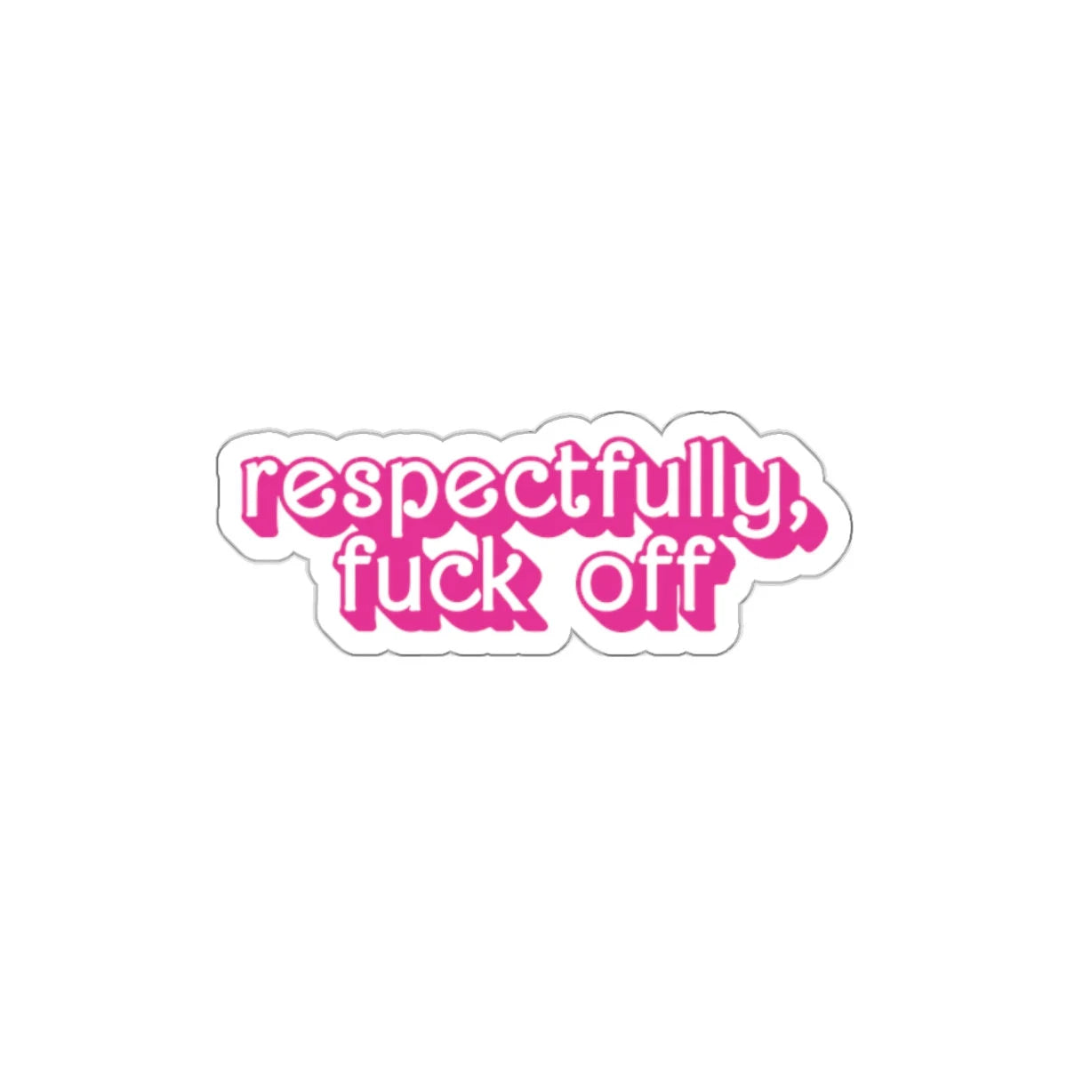 sticker in a barbie font that says respectfully fuck ogg