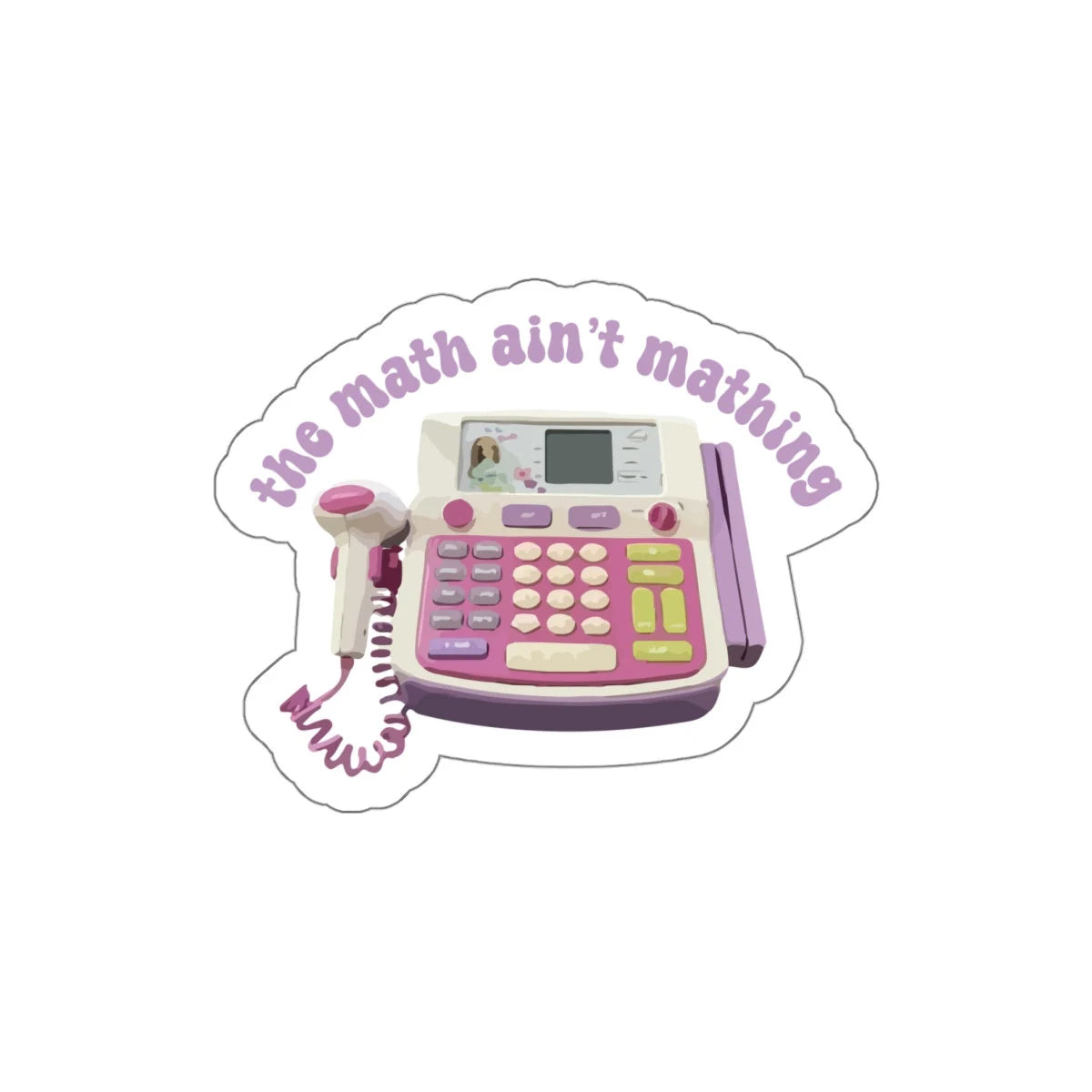 barbie cash register saying the math ain't mathing